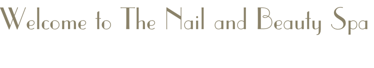 Welcome to The Nail and Beauty Spa